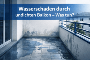 Balkon undicht Wasserschaden